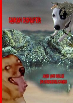 Jack und Bello / Jack und Bello im Krokodilchaos