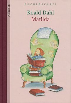 Matilda - Roald Dahl [Gebundene Ausgabe]