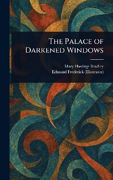 The Palace of Darkened Windows
