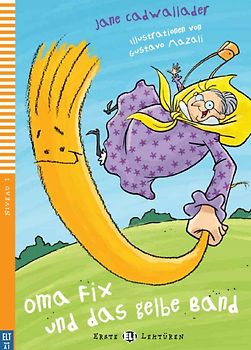 Oma Fix und das gelbe Band