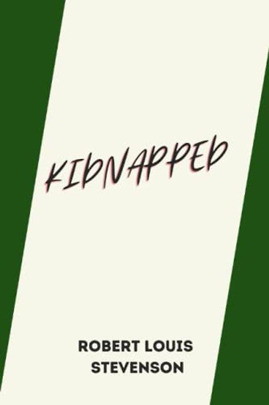 Kidnapped by Robert Louis Stevenson