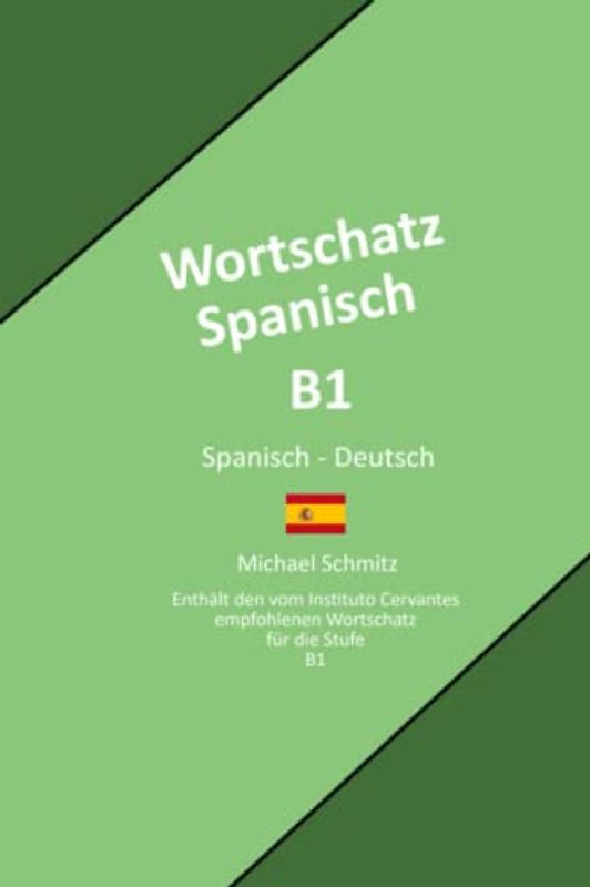 Wortschatz Spanisch B1: Spanisch - Deutsch
