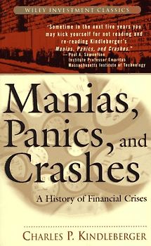 Manias, Panics, and Crashes. A History of Financial Crisis