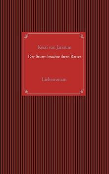 Der Sturm brachte ihren Retter