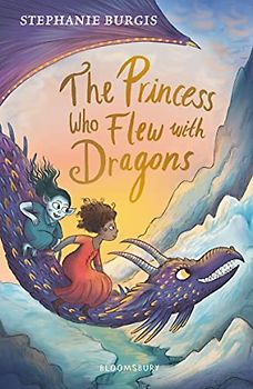 The Princess Who Flew with Dragons (The Dragon Heart Series)