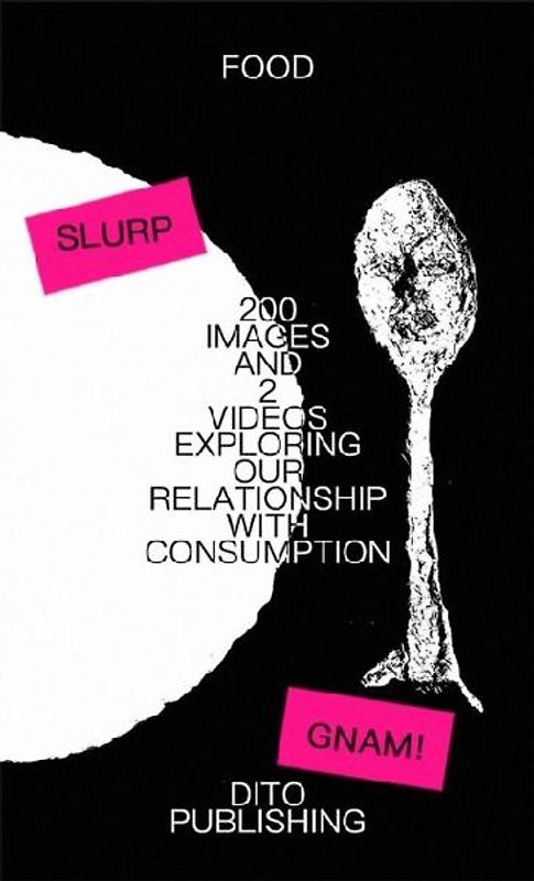 200 IMAGES AND 2 VIDEOS EXPLORING OUR RELATIONSHIP WITH CONSUMPTION