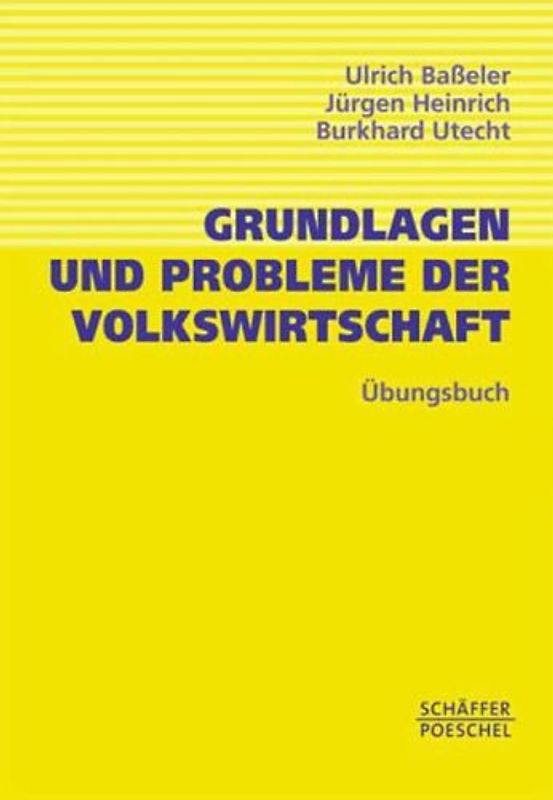 Übungsbuch zu "Grundlagen und Probleme der Volkswirtschaft"