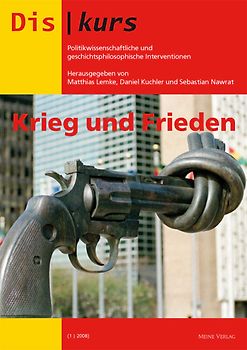 Diskurs. Politikwissenschaftliche und geschichtsphilosophische Interventionen