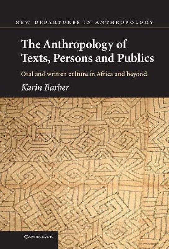 The Anthropology of Texts, Persons and Publics