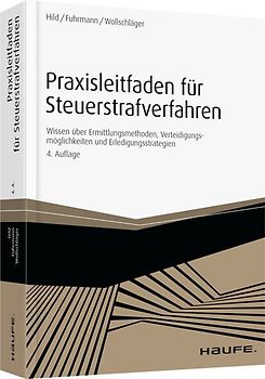 Praxisleitfaden für Steuerstrafverfahren