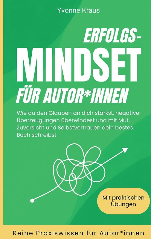 Erfolgs-Mindset für Autor*innen