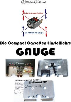 Die Compact Cassetten Einstelllehre - GAUGE
