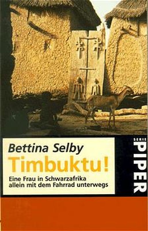 Timbuktu!. Eine Frau in Schwarzafrika allein mit dem Fahrrad unterwegs