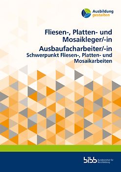Fliesen-, Platten- und Mosaikleger/Fliesen-, Platten- und MosaiklegerinAusbaufacharbeiter/Ausbaufacharbeiterin