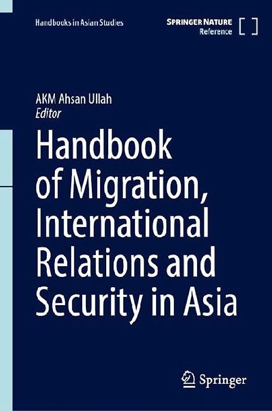 Handbook of Migration, International Relations and Security in Asia