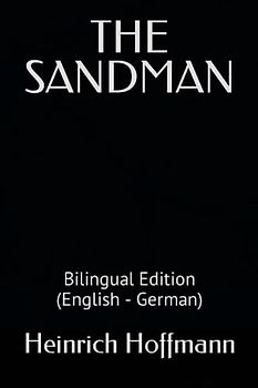 THE SANDMAN: Bilingual Edition (English - German)
