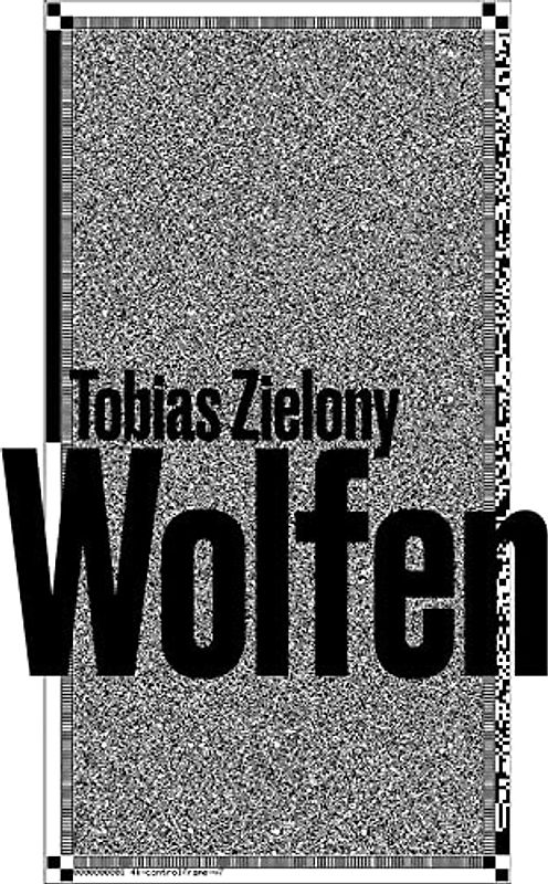 Tobias Zielony: Wolfen