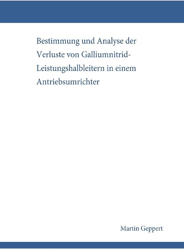 Bestimmung und Analyse der Verluste von Galliumnitrid-Leistungshalbleitern in einem Antriebsumrichter