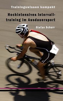 Hochintensives Intervalltraining im Ausdauersport