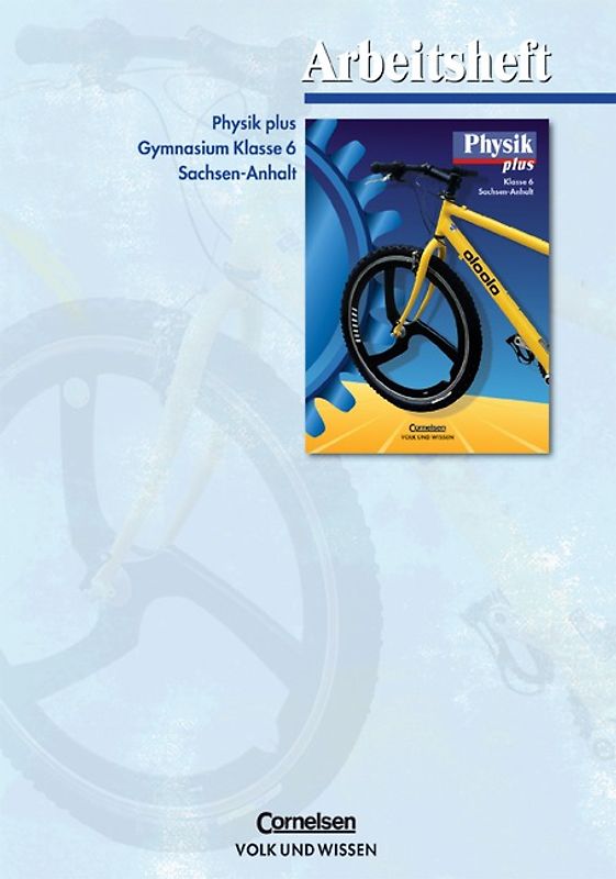 Physik plus - Gymnasium Sachsen-Anhalt - Bisherige Ausgabe / 6. Schuljahr - Arbeitsheft
