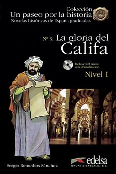 Un paseo por la historia / La gloria del Califa