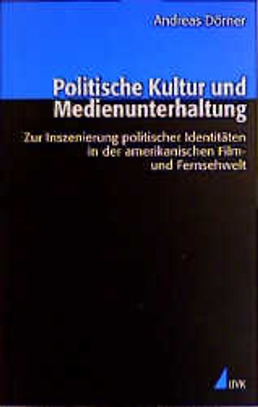 Politische Kultur und Medienunterhaltung