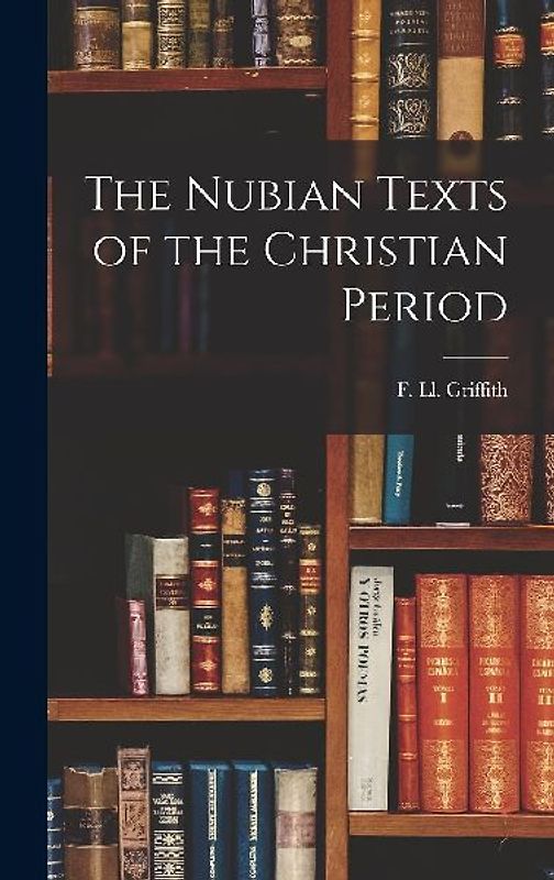 The Nubian Texts of the Christian Period