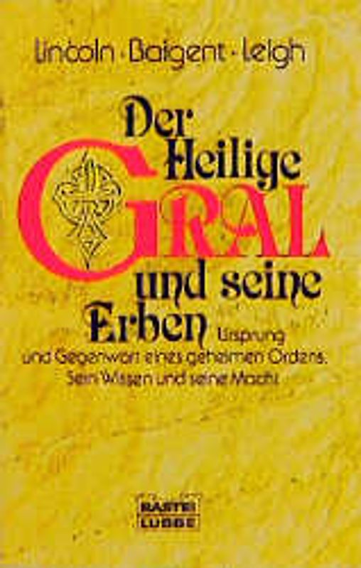 Der Heilige Gral und seine Erben