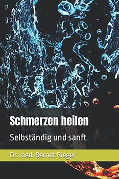 Schmerzen heilen: Selbständig und sanft