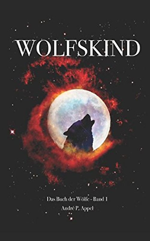 Wolfskind (Das Buch der Wölfe, Band 1)
