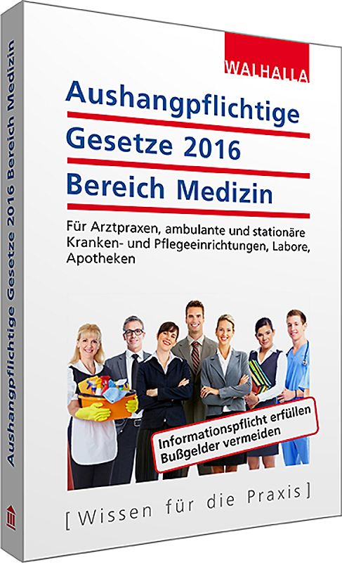 Aushangpflichtige Gesetze 2016 Bereich Medizin