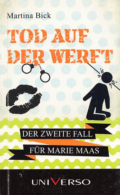 Todauf der Werft: Der zweite Fall für Marie Maas - Martina Bick [Taschenbuch]