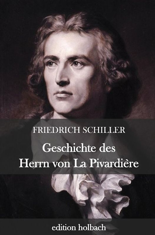Geschichte des Herrn von La Pivardière