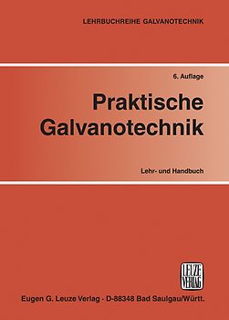 Praktische Galvanotechnik