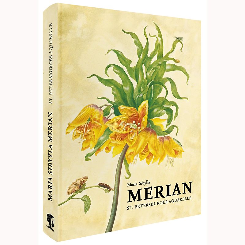 Maria Sibylla Merian – St. Petersburger Aquarelle (Jubiläumsausgabe)