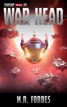 War Head (Starship for Sale, Band 9)