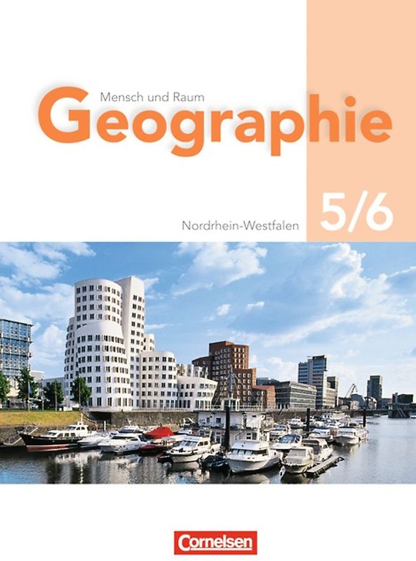 Mensch und Raum - Geographie Gymnasium Nordrhein-Westfalen - G8 - 5./6. Schuljahr