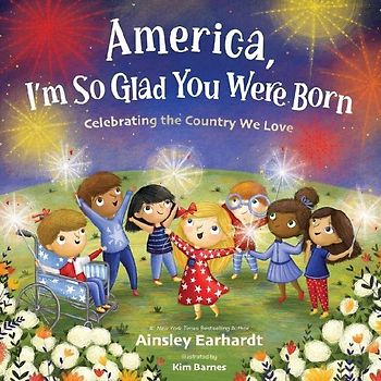 America, I'm So Glad You Were Born