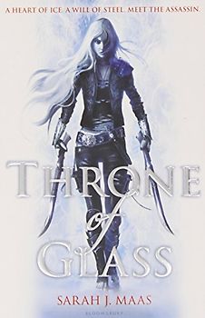 Throne of Glass: Volume 1 - Throne of Glass - Sarah J. Maas [Paperback]