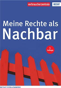 Meine Rechte als Nachbar