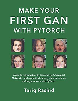 Make Your First GAN With PyTorch