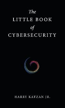 The Little Book of Cybersecurity