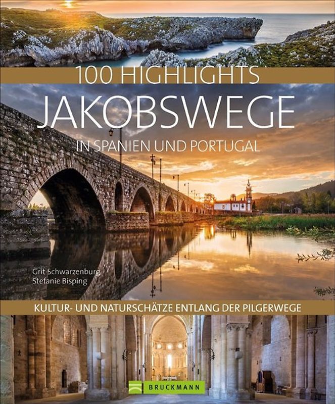 100 Highlights Jakobswege in Spanien und Portugal