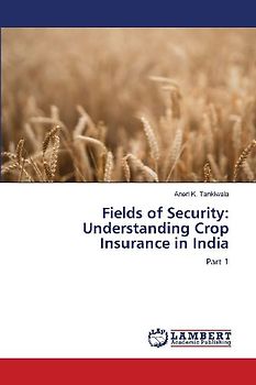 Fields of Security: Understanding Crop Insurance in India