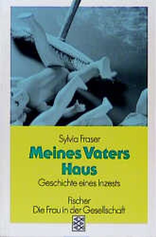 Meines Vaters Haus. Geschichte eines Inzests