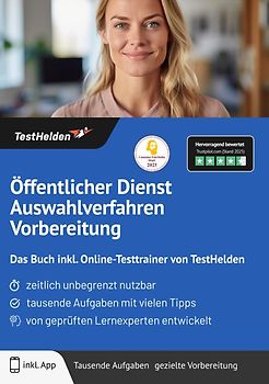 Öffentlicher Dienst Auswahlverfahren Vorbereitung: Das Buch inkl. Online-Testtrainer von TestHelden |