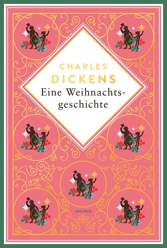 Eine Weihnachtsgeschichte. Schmuckausgabe mit Goldprägung