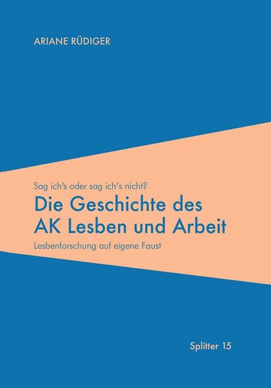 Die Geschichte des AK Lesben und Arbeit