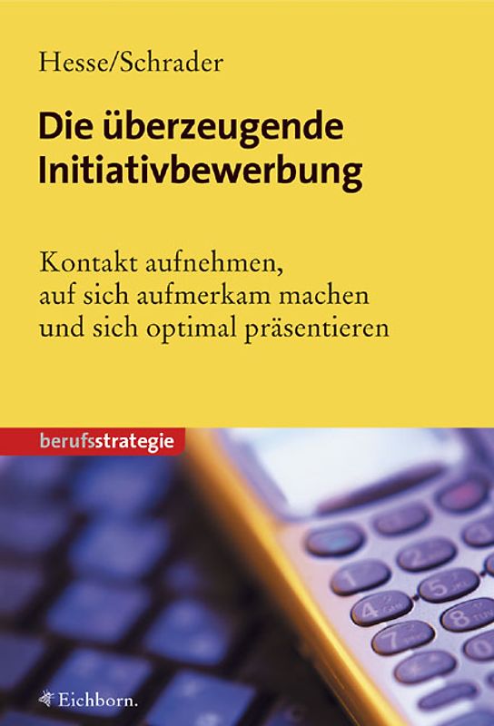 Die überzeugende Initiativbewerbung