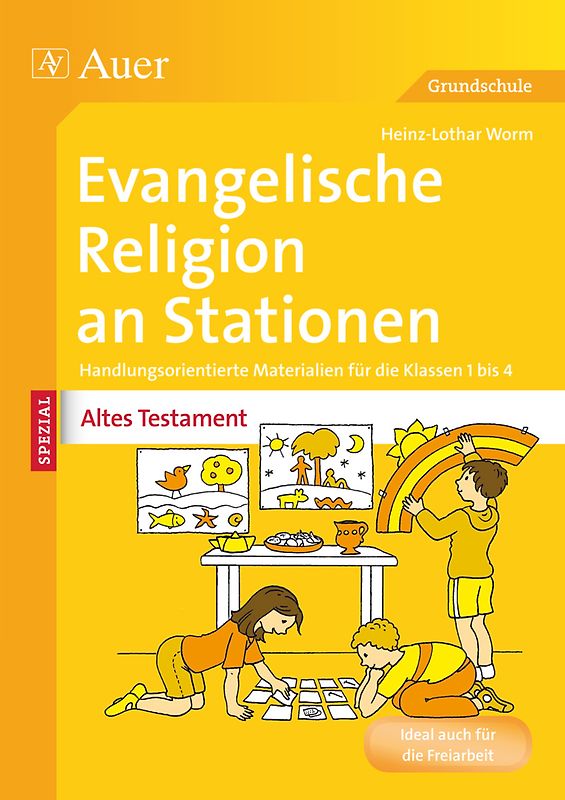 Ev. Religion an Stationen Spezial Altes Testament. Handlungsorientierte Materialien für die Klassen 1 bis 4